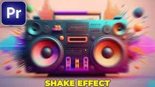 How to Add SHAKE EFFECT in Premiere Pro