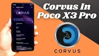 How To Install Corvus v16.8 In Poco X3 Pro | Safety Net Passed