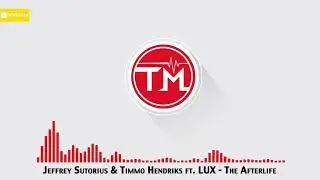 Jeffrey Sutorius & Timmo Hendriks ft. LUX - The Afterlife