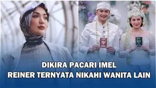 DIKIRA Pacari Imel Putri Cahyati, Aktor Reiner Manopo Ternyata Nikahi Wanita Lain