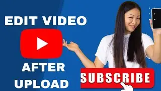 how to edit video after upload on YouTube