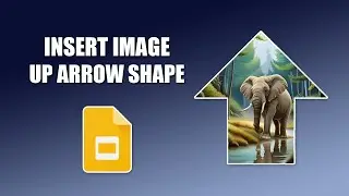 How to insert image into up arrow shape in google slides