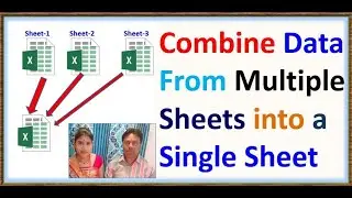 combine sheets into one sheet | combine multiple excel sheets into one sheet vba | EXCEL |