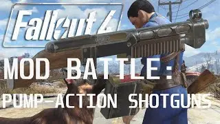 8 Pump Action Shotguns for Fallout 4 - Mod Battle