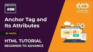 Anchor Tag and its Attributes | Anchor Tag और उसके Attributes क्या होते है? | HTML Tutorials