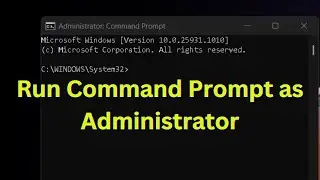How to Run Command Prompt as Administrator in Windows 10 and 11 easily in 20 seconds