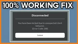 Fix Roblox Error Code 268 You have been kicked due to unexpected client behavior