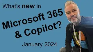 #69 What's new in Microsoft 365 and Teams? January 2024