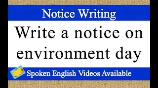write a notice on environment day | notice writing on environment day | environment day notice