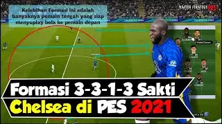 Inilah Formasi 3-3-1-3 Sakti Chelsea di PES 2021