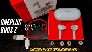 OnePlus Buds Z TWS Earphones Unboxing & First Impressions || Best TWS Under Rs.3000 | Hindi 2021