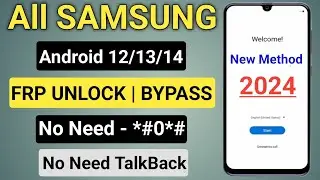 Big Update 2024:- All Samsung Frp Bypass Android 12/13/14 Without pc|Google Account Remove/*#0*#