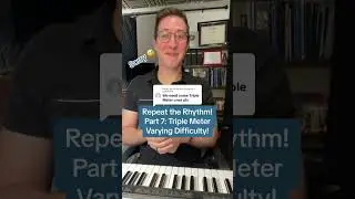 Repeat The Rhythm! Part 7: Triple Meter!
