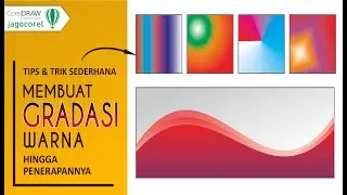 Cara Termudah Membuat Gradasi Warna di Coreldraw - Jagocorel