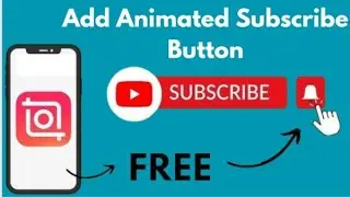 How To Add Subscribe Button on INSHOT Video || Inshot video editing tutorials for smartphone