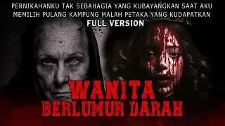 KISAH NGERI - TEPIAN DANAU YANG MEMATIKAN - WANITA BERLUMUR D4R4H