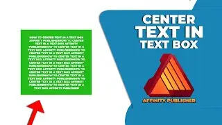 How to center text in a text box affinity publisher