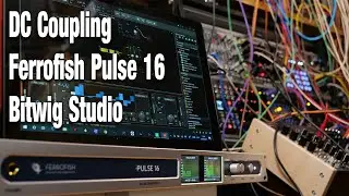 DC Coupling with the Ferrofish Pulse 16 CV and Bitwig Studio
