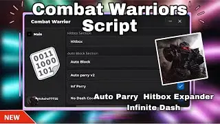 Combat Warriors Script 🩸 | Infinite dash Auto Parry Auto Hitbox Expander / No Cooldown More