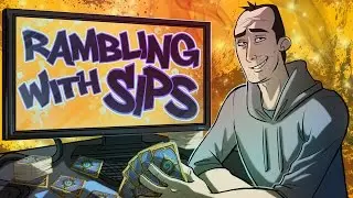 Rambling With Sips - March 2nd 2015 (Episode #8)