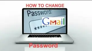 How to Change Gmail Password || কিভাবে Gmail ID পাসওয়ার্ড চেঞ্জ করতে হয়?  || বাংলা টিউটোরিয়াল