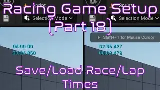 Setup Save and Load functions for Best Race/Lap times | Unreal Engine | Racing Game Tutorial