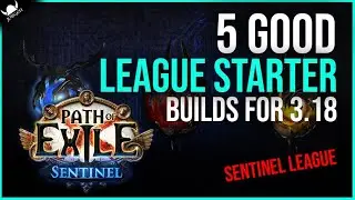 Path Of Exile 3.18 Starter Builds 🔥 5 Good PoE Sentinel Starter Builds (2022)