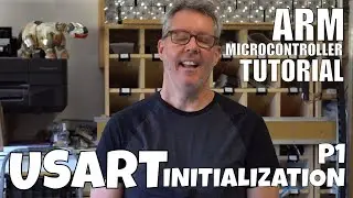 #10 ARM STM32 Microcontroller Tutorial - USART Initialization Part 1