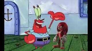 Mr. Krabs Meets Knuckles