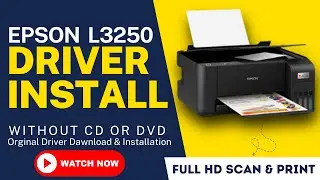 epson l3250 installation without CD drive || epson l3250 driver install || scan full HD