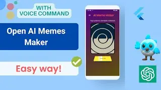 AI Meme Maker Flutter | DALL E2 Open AI  with voice command |  Easy way