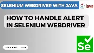 Selenium WebDriver tutorial #10 - How to Handle Alerts  in Selenium