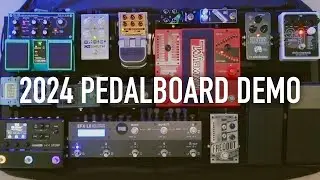 2024 Pedalboard Demo and Walkthrough