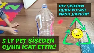 5 Lt PET ŞİŞE İLE OYUNCAK ♻️ - Atık Ambalaj ile Oyun (Geri Dönüşüm Oyuncakları)