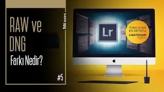 #5 Raw ve Dng Farklı Nedir?