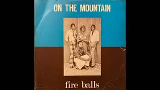 The Fireballs – On The Mountain  [Zamrock - Full Album]