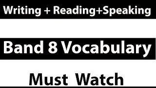 IELTS Band 8 Vocabulary for Reading, Writing and Speaking | Tricky IELTS