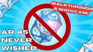 NEVER Wished in 45 Adventure Ranks, Account Walkthrough, Damage Showcase!