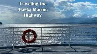 What Is Riding The Alaska Ferry Like - Ride Along And Find Out!