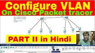 How to configure a vlan on a cisco switch in Hindi Part 2