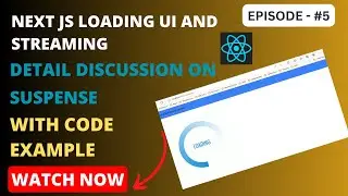 Next.js Loading and Streaming: Enhancing User Engagement