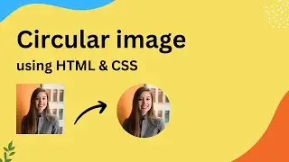 Create a circular image using HTML and CSS
