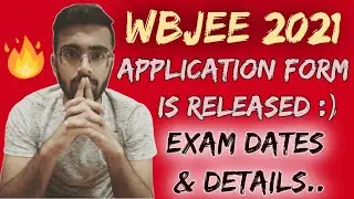 WBJEE 2021 Official Announcement🔥🔥🔥| WBJEE 2021 Exam Date | WBJEE 2021 Application Form | 