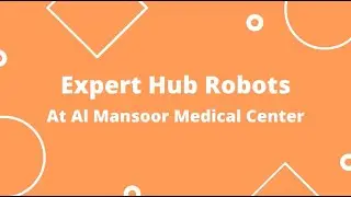 Expert Hub Robots at Al Mansoor Medical Center