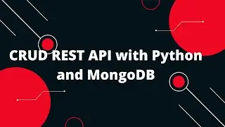 Python Flask Tutorial #37 🔥 Mastering CRUD REST API with Python and MongoDB! 🐍