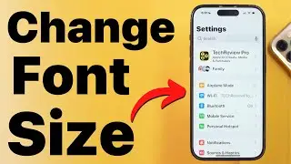 How to Change Font Size on Any iPhone? Decrease or Increase iPhone Font Size to Make Text Larger