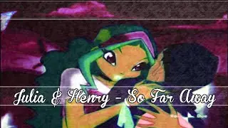 {re} [Diamond Fairies] Henry & Julia - So Far Away [request]