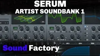 Serum Artist Presets Bank 2019 !OUT NOW! (Mike Williams, Bassjackers, Martin Garrix & More) 🔥