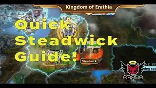 Era of Chaos - Quick Steadwick Guide and Overview!