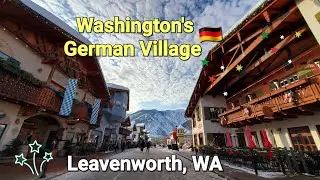 🇺🇸 Over the snowy mountain to the Leavenworth, German Village.